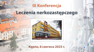 konferencja_leczenie_nerkozastępcze