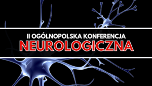 II_Ogólnopolska_Konferencja_Neurologiczna